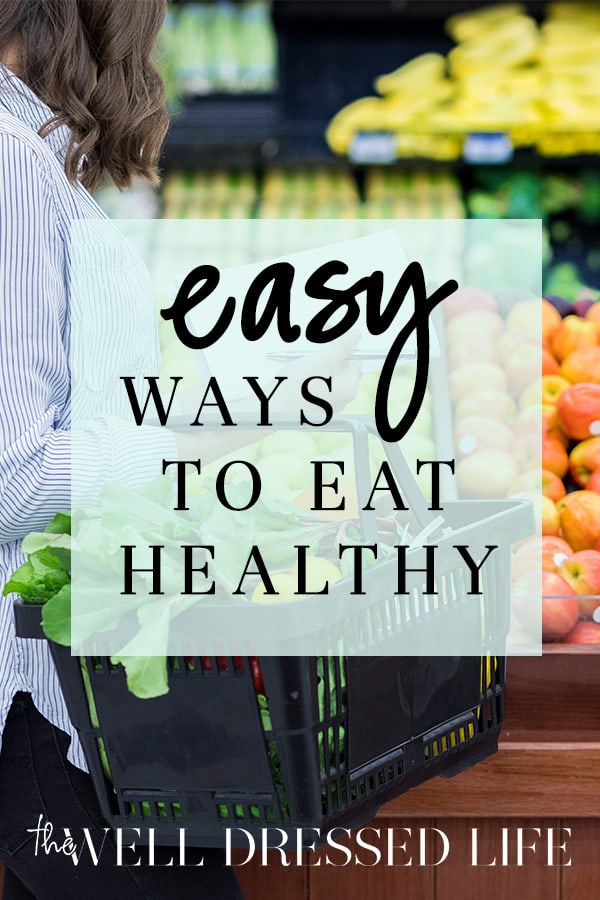 Easy Ways to Eat Healthy