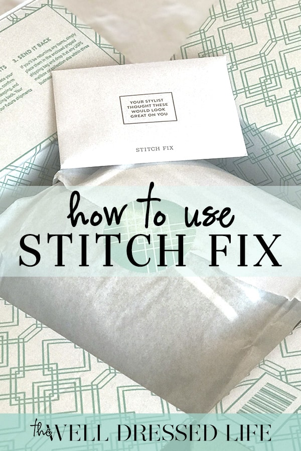 How To Use Stitch Fix Easy Tips To Get The Most Out Of Your Next Fix 