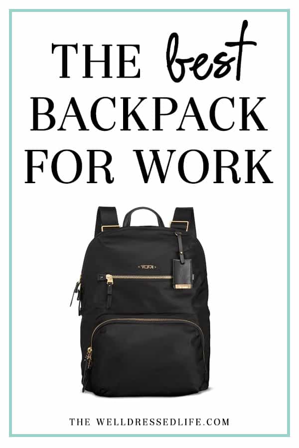 The Best Backpack for Work - The Well Dressed Life