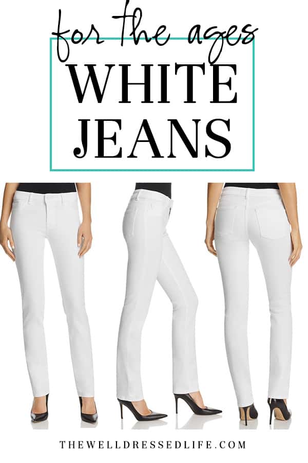 For the Ages: White Jeans - The well Dressed Life