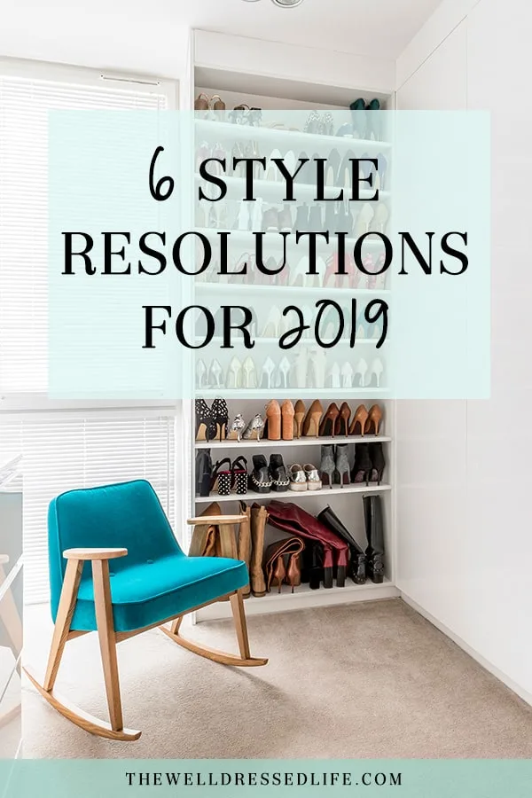 6 Style Resolutions for 2019