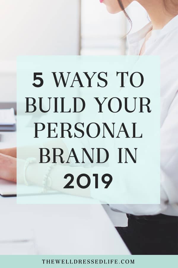 5 Ways to Build Your Personal Brand in 2019