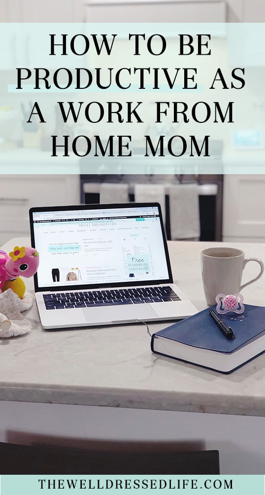 How to be Productive as a Work From Home Mom