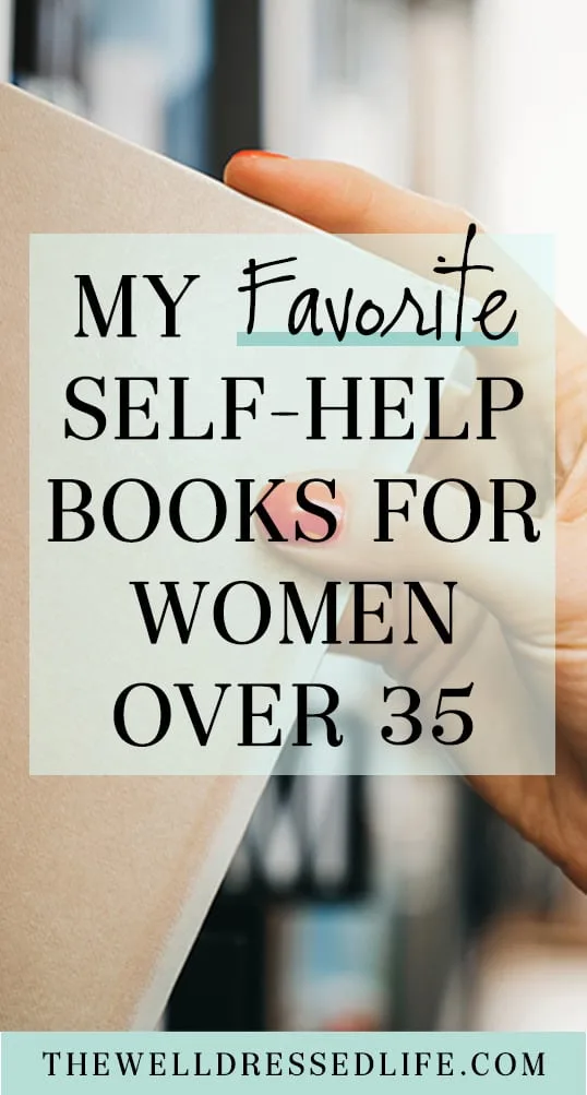 My Favorite Self-Help Books for Women Over 35