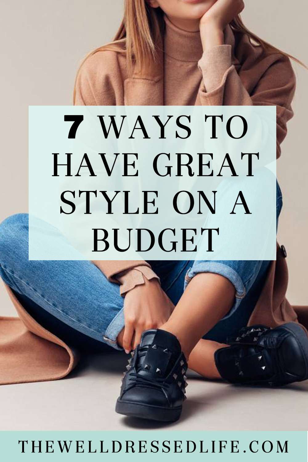 7 Ways to Have Great Style on a Budget