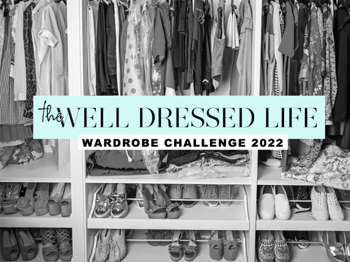 The Well Dressed Life Wardrobe Challenge 2022