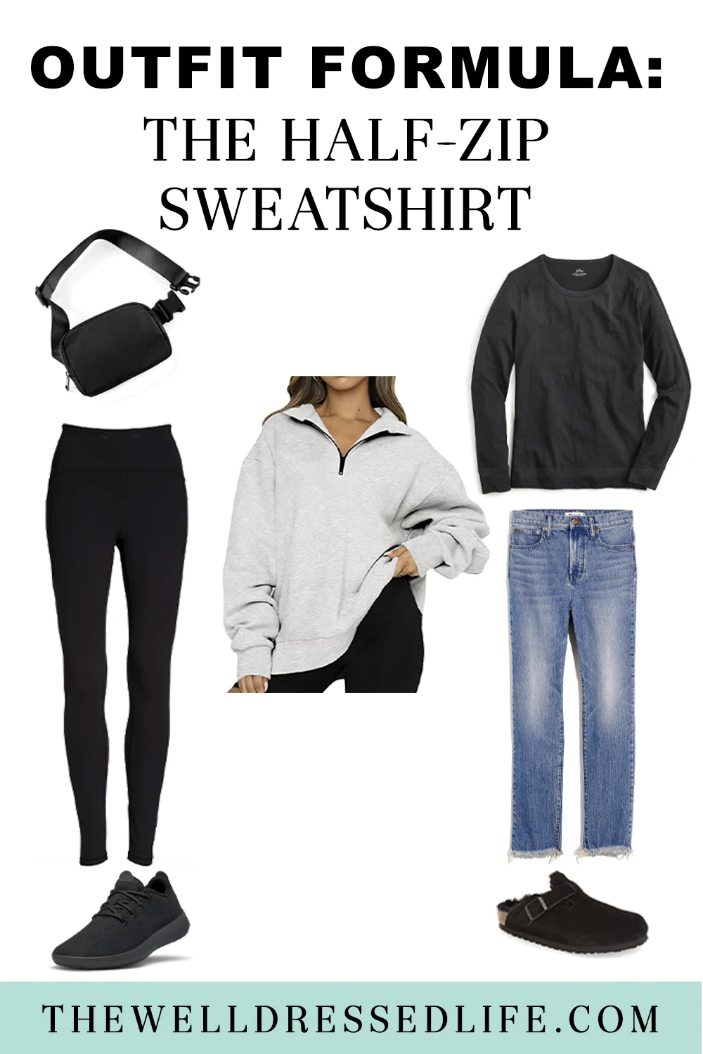 Outfit Formula: The  Half Zip Sweatshirt