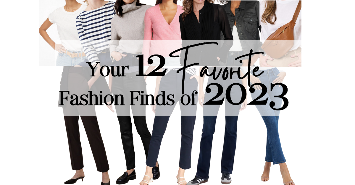 Your 12 Favorite Fashion Finds of 2023 - The Well Dressed Life